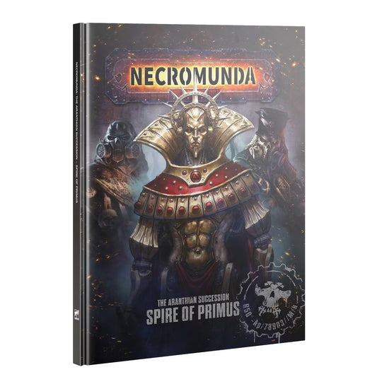 Necromunda: The Aranthian Succession: Spire of Primus
