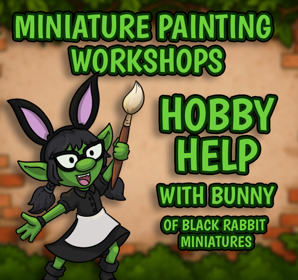 Miniature Painting Workshops | Hobby Help with Bunny